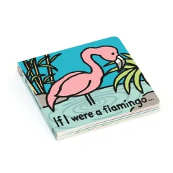 Hot If I Were A Flamingo Board Book